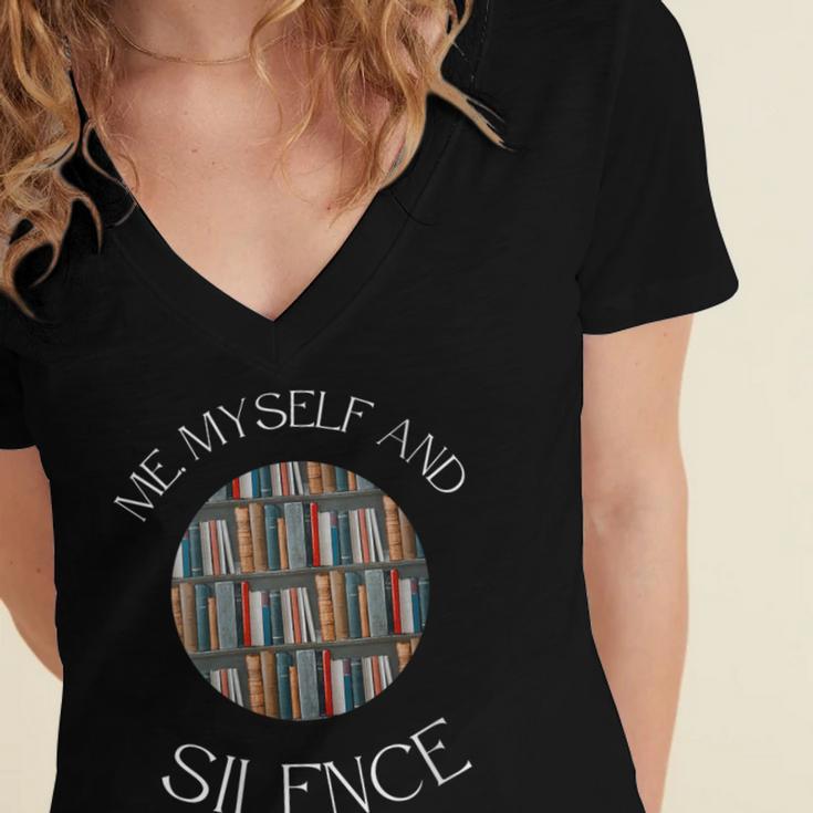 Me Myself And Silence Sarcastic Reading Books Introvert Top Women's Jersey Short Sleeve Deep V-Neck Tshirt Me Myself And Silence Sarcastic Reading Books Introvert Top Women's Jersey Short Sleeve Deep V-Neck Tshirt