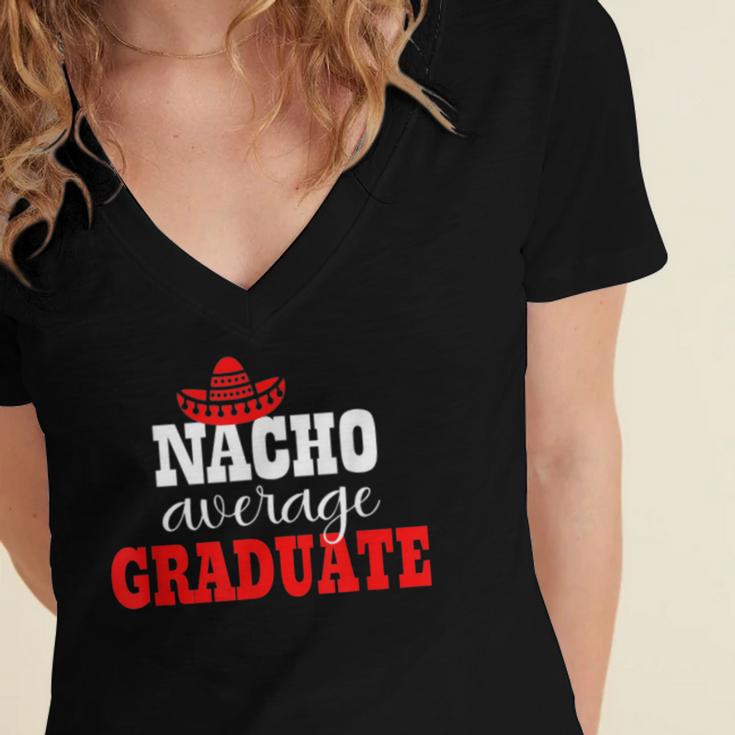 Nacho Average Graduate Shirt Cinco De Mayo Graduation Women's Jersey Short Sleeve Deep V-Neck Tshirt