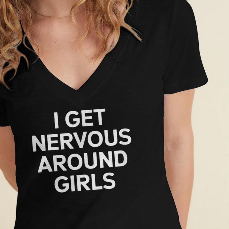 I Get Nervous Around Girls Introvert Humor Women's Jersey Short Sleeve Deep V-Neck Tshirt I Get Nervous Around Girls Introvert Humor Women's Jersey Short Sleeve Deep V-Neck Tshirt