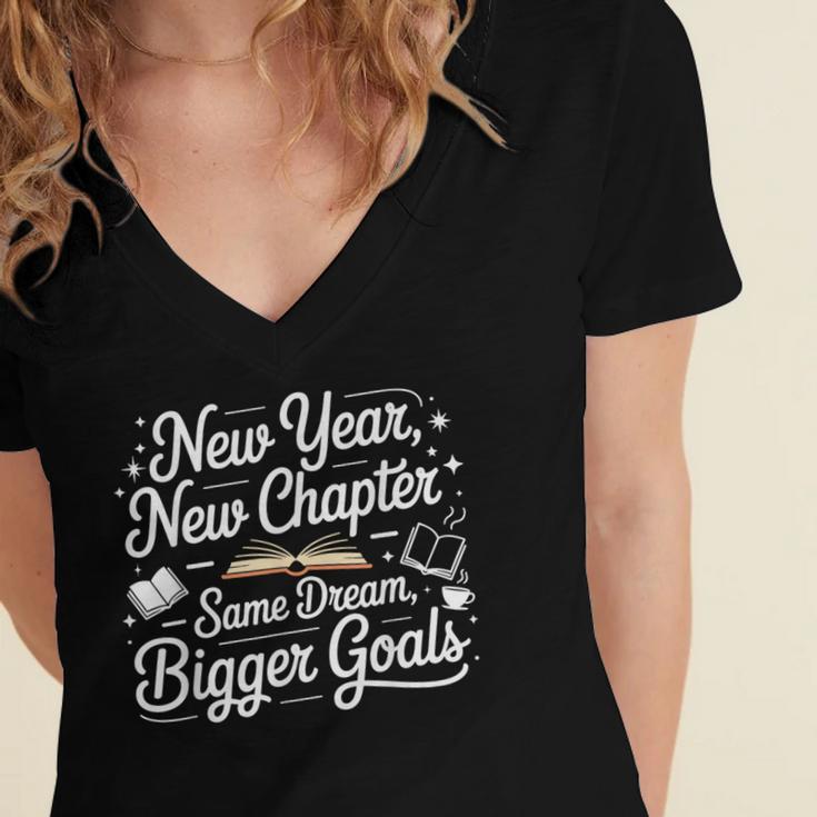 New Year New Chapter Same Dream Bigger Goals 2026 Book Lover Women's Jersey Short Sleeve Deep V-Neck Tshirt