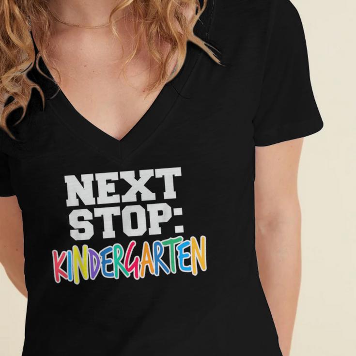 Next Stop Kindergarten Tshirt For Preschool Graduation Women's Jersey Short Sleeve Deep V-Neck Tshirt