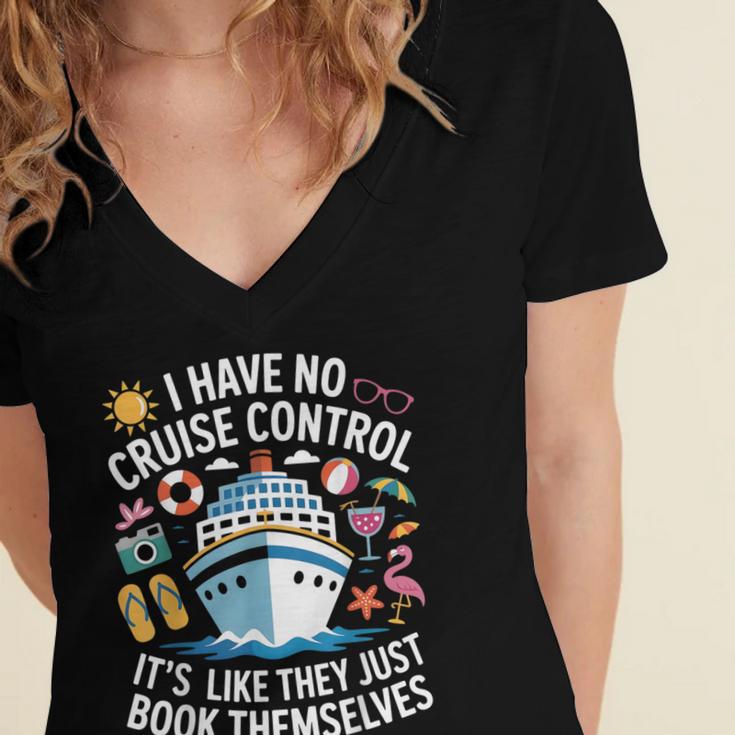 I Have No Control On A Cruise They Book Themselves Cruise Women's Jersey Short Sleeve Deep V-Neck Tshirt