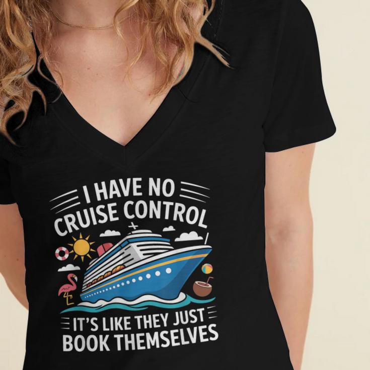 I Have No Control On A Cruise They Book Themselves Women's Jersey Short Sleeve Deep V-Neck Tshirt