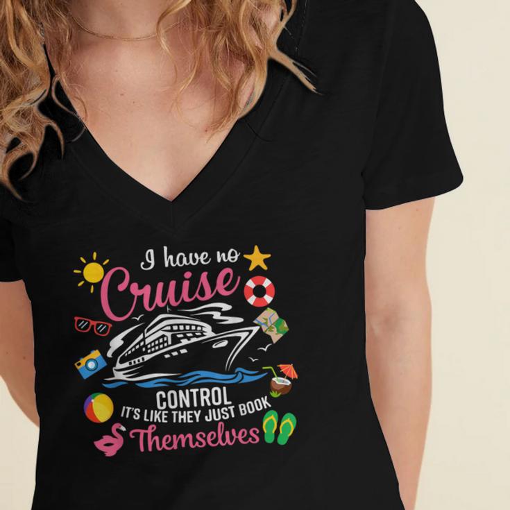 I Have No Control On A Cruise They Just Book Themselves Women's Jersey Short Sleeve Deep V-Neck Tshirt I Have No Control On A Cruise They Just Book Themselves Women's Jersey Short Sleeve Deep V-Neck Tshirt