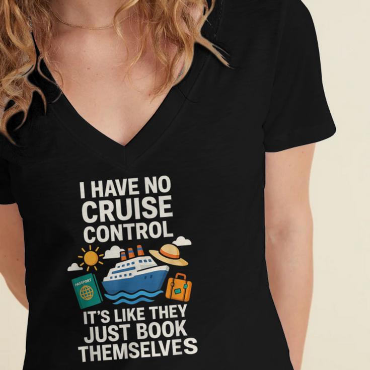 I Have No Cruise Control-It's Like They Book Themselves Women's Jersey Short Sleeve Deep V-Neck Tshirt I Have No Cruise Control-It's Like They Book Themselves Women's Jersey Short Sleeve Deep V-Neck Tshirt