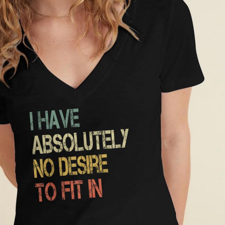 I Have No Desire To Fit In Shy Introvert Sarcasm AntiSocial Women's Jersey Short Sleeve Deep V-Neck Tshirt I Have No Desire To Fit In Shy Introvert Sarcasm AntiSocial Women's Jersey Short Sleeve Deep V-Neck Tshirt