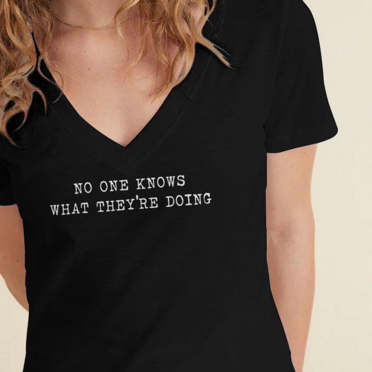 No One Knows What They'Re Doing Graduation Joke Meme Women's Jersey Short Sleeve Deep V-Neck Tshirt
