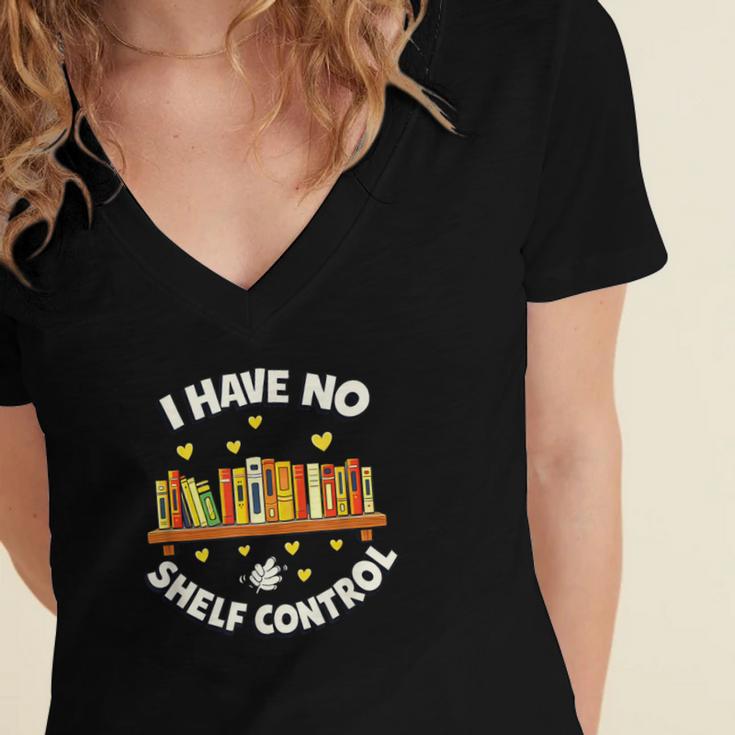 I Have No Shelf Control Book Lover Playful Bookworm Women's Jersey Short Sleeve Deep V-Neck Tshirt