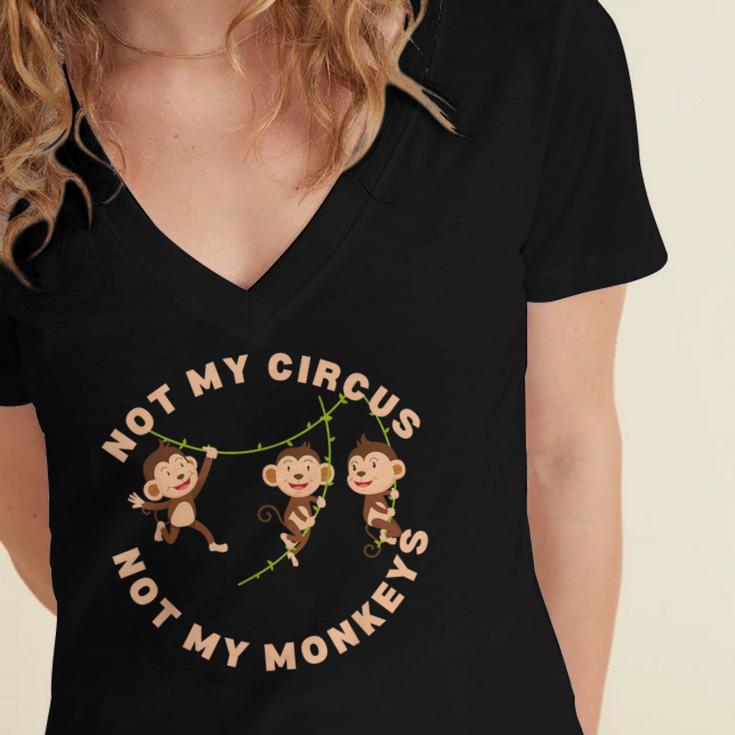 Not My Circus Not My Monkeys Monkey Lovers And Introverts Women's Jersey Short Sleeve Deep V-Neck Tshirt