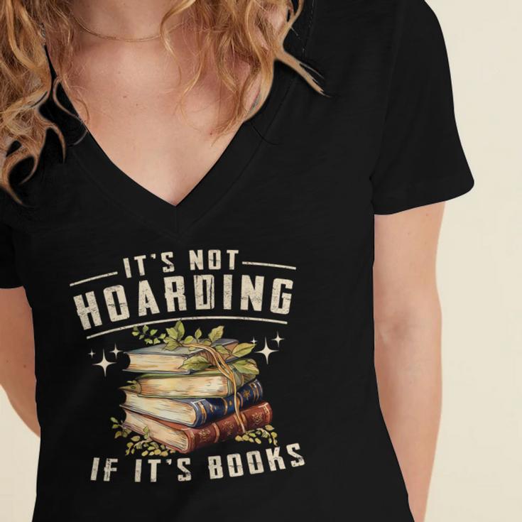 Not Hoarding If It's Books Reader Book Nerd Book Reading Women's Jersey Short Sleeve Deep V-Neck Tshirt