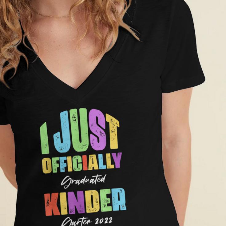 I Officially Graduated Kindergarten Graduation Class Of 2022 Women's Jersey Short Sleeve Deep V-Neck Tshirt