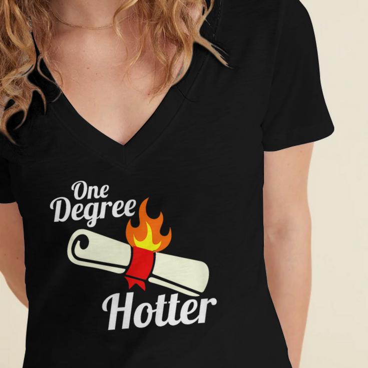 One Degree Hotter GraduationShirt For College Grads Women's Jersey Short Sleeve Deep V-Neck Tshirt