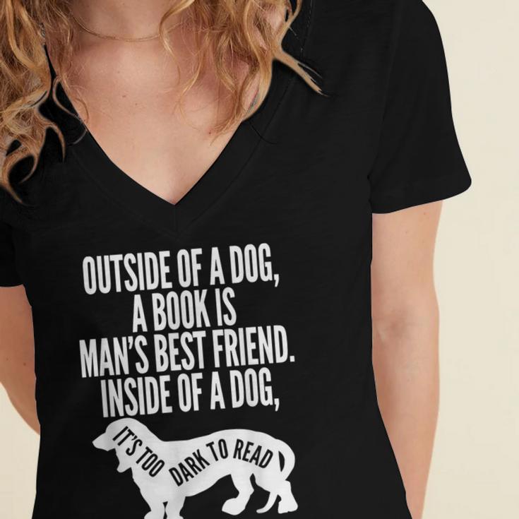 Outside Of A Dog A Book Is Man's Best Friend Apparel Women's Jersey Short Sleeve Deep V-Neck Tshirt