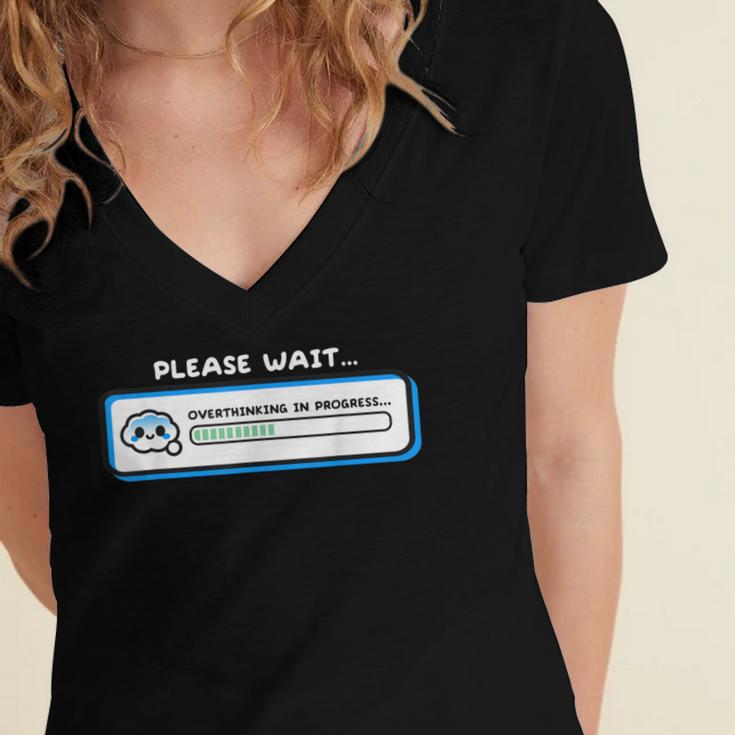 Overthinking In Progress Introvert Please Wait Women's Jersey Short Sleeve Deep V-Neck Tshirt