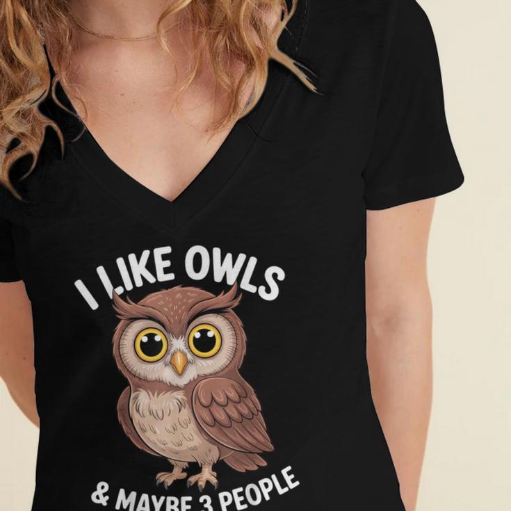 I Like Owls And Maybe 3 People Introvert Humor Casual Women's Jersey Short Sleeve Deep V-Neck Tshirt