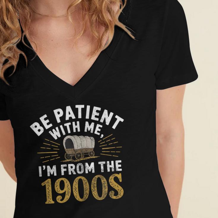 Be Patient I'm From The 1900s Women's Jersey Short Sleeve Deep V-Neck Tshirt