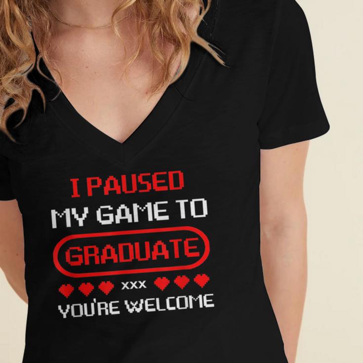 I Paused My Game To Graduate Graduation Women's Jersey Short Sleeve Deep V-Neck Tshirt