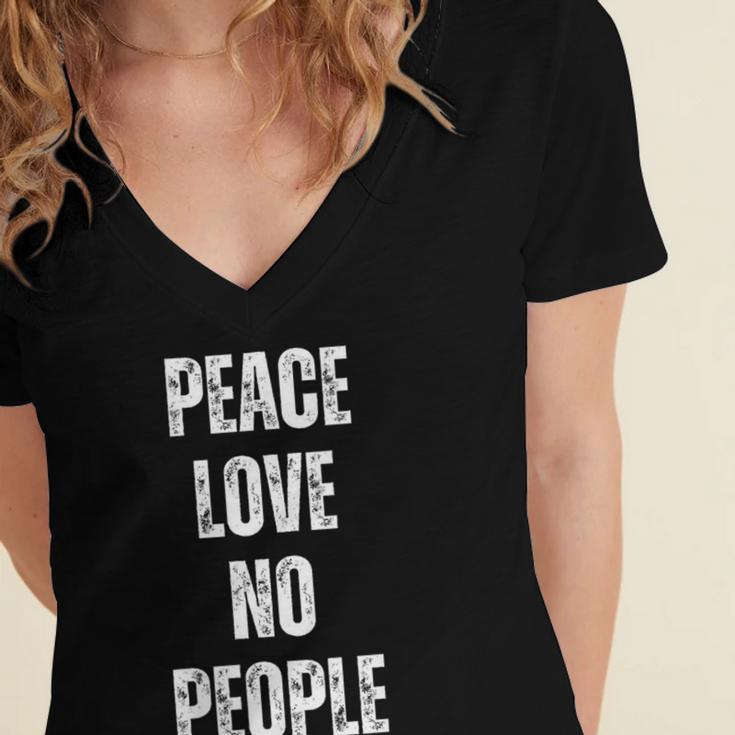 Peace Love And No People Sarcastic Humor Introvert Women's Jersey Short Sleeve Deep V-Neck Tshirt Peace Love And No People Sarcastic Humor Introvert Women's Jersey Short Sleeve Deep V-Neck Tshirt