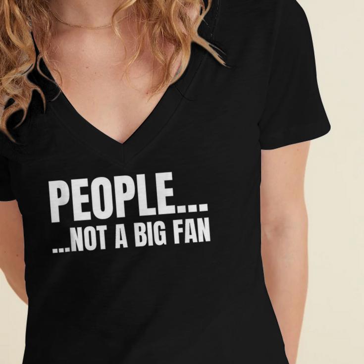 People Not A Big Fan Tshirt As a Sarcastic Introvert Women's Jersey Short Sleeve Deep V-Neck Tshirt People Not A Big Fan Tshirt As a Sarcastic Introvert Women's Jersey Short Sleeve Deep V-Neck Tshirt