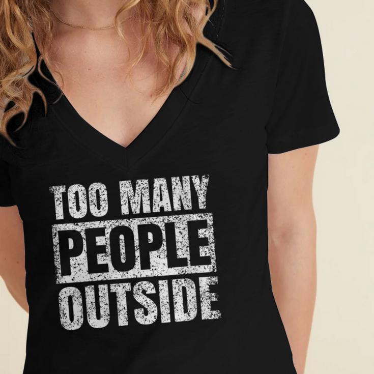 Too Many People Outside Introvert Introverted Shy Shyness Women's Jersey Short Sleeve Deep V-Neck Tshirt