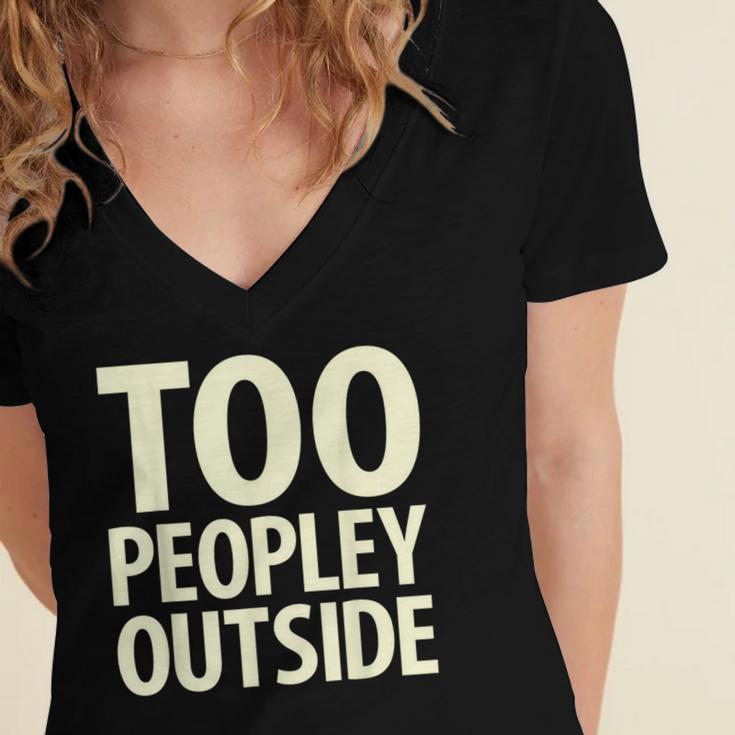 Too Peopley Outside I Introvert Women's Jersey Short Sleeve Deep V-Neck Tshirt Too Peopley Outside I Introvert Women's Jersey Short Sleeve Deep V-Neck Tshirt
