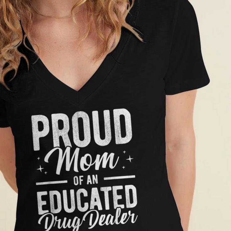 Pharmacy Graduation Pharmacist Educated Drug Dealer Mom Women's Jersey Short Sleeve Deep V-Neck Tshirt