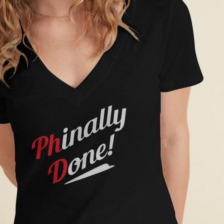Phinally Done PhDShirt Graduation Women's Jersey Short Sleeve Deep V-Neck Tshirt