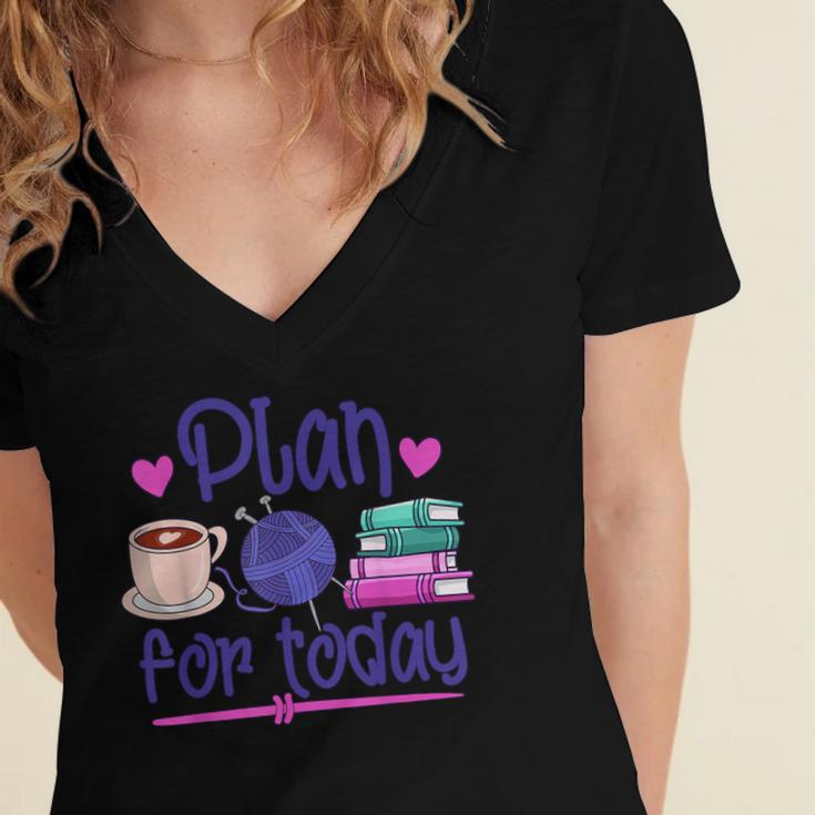 Plan For Today Coffee Yarn Books Sewing Knitter Knitting Women's Jersey Short Sleeve Deep V-Neck Tshirt Plan For Today Coffee Yarn Books Sewing Knitter Knitting Women's Jersey Short Sleeve Deep V-Neck Tshirt