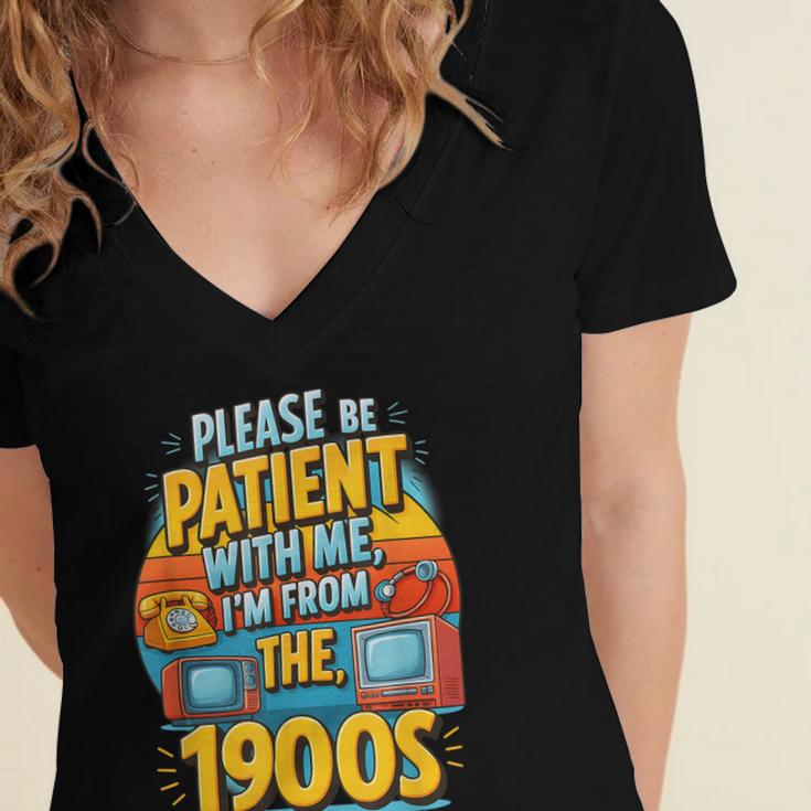 Please Be-Patient I'm From The 1900S Retro Sarcastic Saying Women's Jersey Short Sleeve Deep V-Neck Tshirt Please Be-Patient I'm From The 1900S Retro Sarcastic Saying Women's Jersey Short Sleeve Deep V-Neck Tshirt
