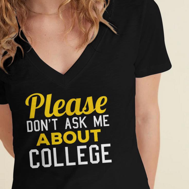 Please Don't Ask Me About College Graduation Tee T-Shirt Women's Jersey Short Sleeve Deep V-Neck Tshirt