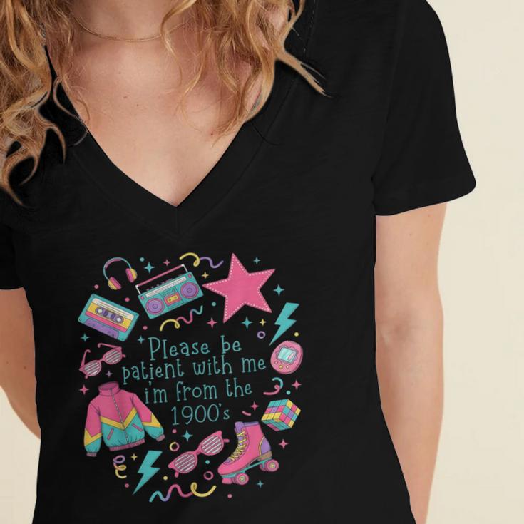 Please Be Patient With Me I'm From The 1900s 90s Women Women's Jersey Short Sleeve Deep V-Neck Tshirt Please Be Patient With Me I'm From The 1900s 90s Women Women's Jersey Short Sleeve Deep V-Neck Tshirt