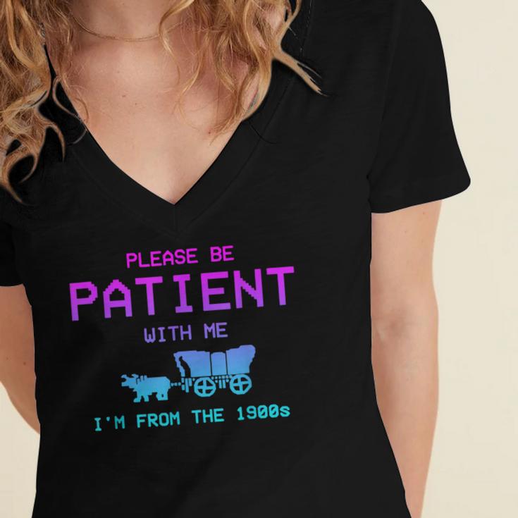 Please Be Patient With Me I'm From The 1900s Father Day Women's Jersey Short Sleeve Deep V-Neck Tshirt Please Be Patient With Me I'm From The 1900s Father Day Women's Jersey Short Sleeve Deep V-Neck Tshirt