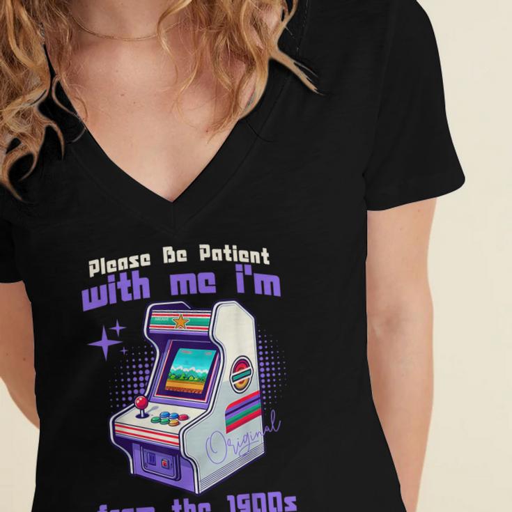 Please Be Patient With Me I'm From The 1900s Gamer Gaming Women's Jersey Short Sleeve Deep V-Neck Tshirt Please Be Patient With Me I'm From The 1900s Gamer Gaming Women's Jersey Short Sleeve Deep V-Neck Tshirt