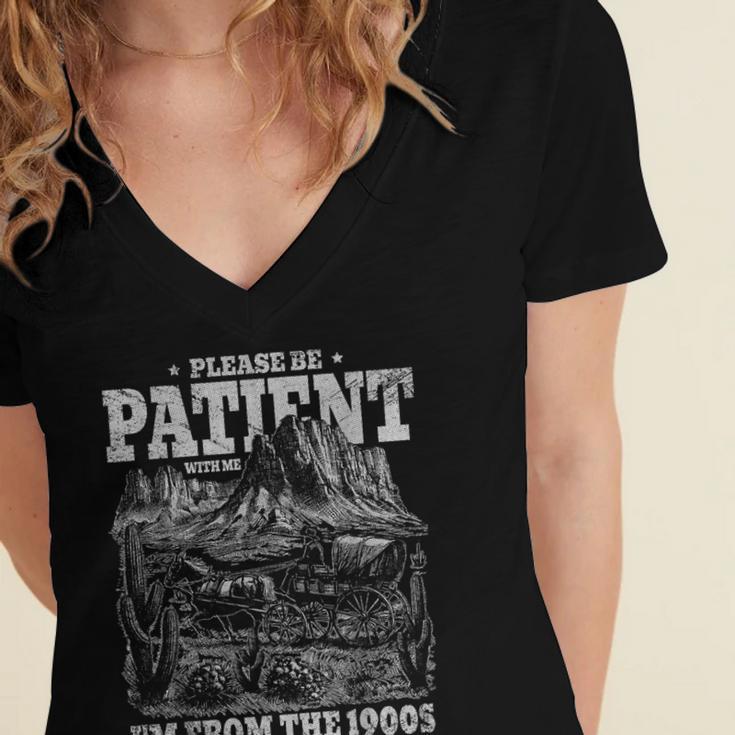 Please Be Patient With Me I'm From The 1900s Gen X Joke Women's Jersey Short Sleeve Deep V-Neck Tshirt