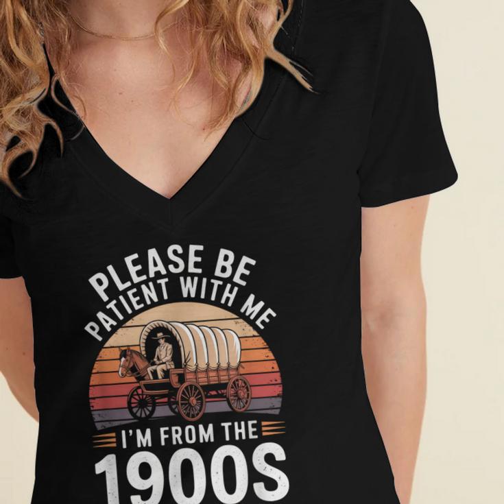 Please Be Patient With Me I'm From The 1900s Grandma Grandpa Women's Jersey Short Sleeve Deep V-Neck Tshirt