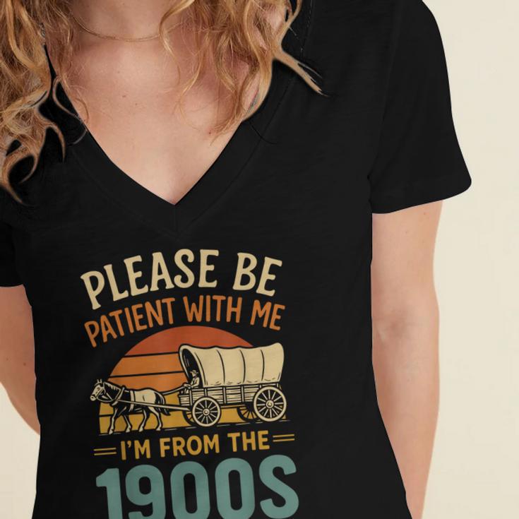 Please Be Patient I'm From The 1900s Humor Women's Jersey Short Sleeve Deep V-Neck Tshirt Please Be Patient I'm From The 1900s Humor Women's Jersey Short Sleeve Deep V-Neck Tshirt
