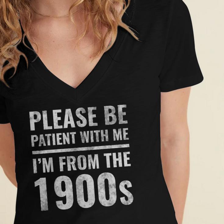 Please Be Patient With Me I'm From The 1900s Old People Women's Jersey Short Sleeve Deep V-Neck Tshirt Please Be Patient With Me I'm From The 1900s Old People Women's Jersey Short Sleeve Deep V-Neck Tshirt