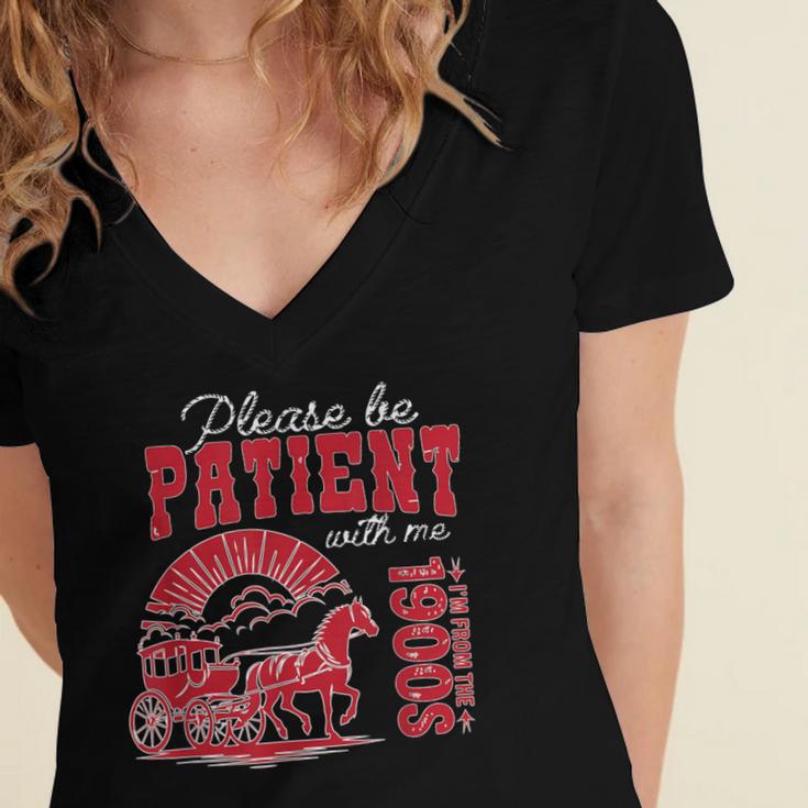 Please Be Patient I'm From The 1900s Retro Gen X Millenn Women's Jersey Short Sleeve Deep V-Neck Tshirt