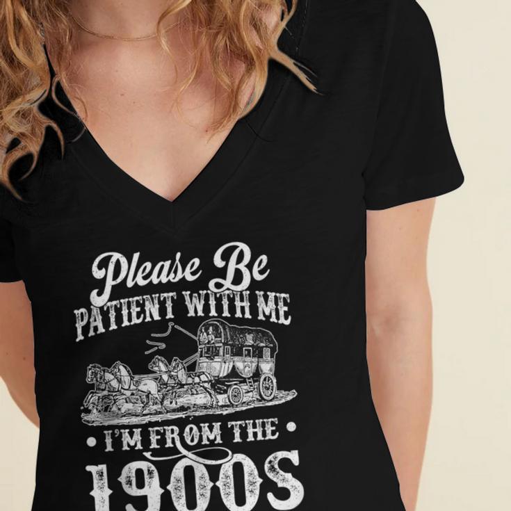 Please Be Patient With Me I'm From The 1900s Sarcastic Humor Women's Jersey Short Sleeve Deep V-Neck Tshirt Please Be Patient With Me I'm From The 1900s Sarcastic Humor Women's Jersey Short Sleeve Deep V-Neck Tshirt