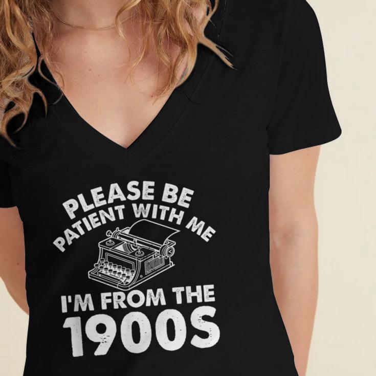 Please Be Patient With Me I'm From The 1900s Typewriter Women's Jersey Short Sleeve Deep V-Neck Tshirt