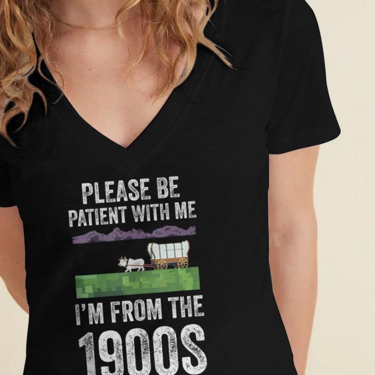 Please Be Patient With Me I'm From The 1900s Vintage Ox Women's Jersey Short Sleeve Deep V-Neck Tshirt