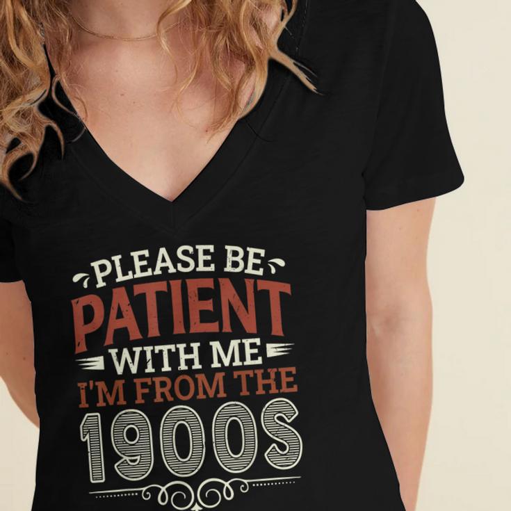 Please Be Patient With Me I'm From The 1900s Vintage Style Women's Jersey Short Sleeve Deep V-Neck Tshirt