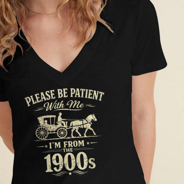 Please Be Patient With Me I'm From The 1900s Vintage Women's Jersey Short Sleeve Deep V-Neck Tshirt