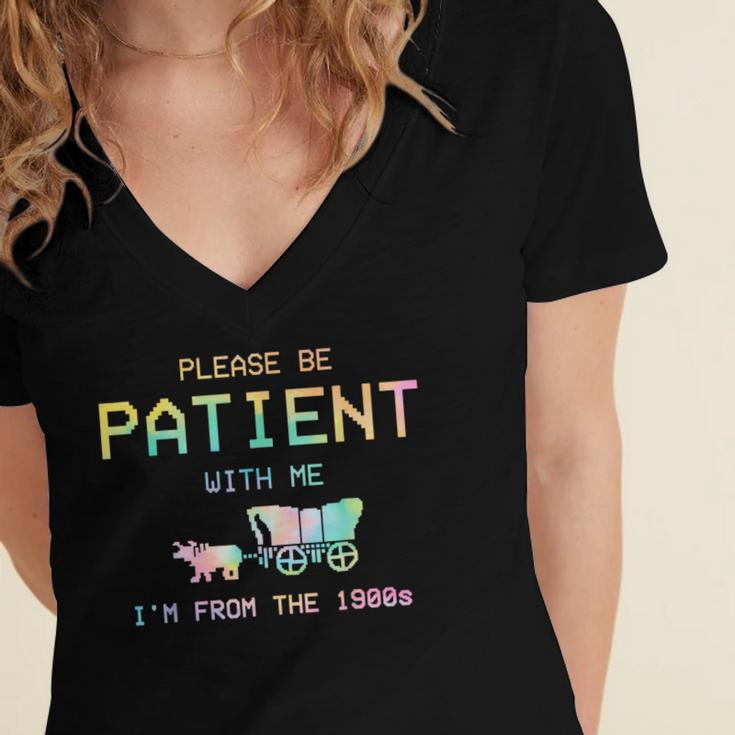 Please Be Patient With Me I'm From The 1900s 1900s Women's Jersey Short Sleeve Deep V-Neck Tshirt Please Be Patient With Me I'm From The 1900s 1900s Women's Jersey Short Sleeve Deep V-Neck Tshirt