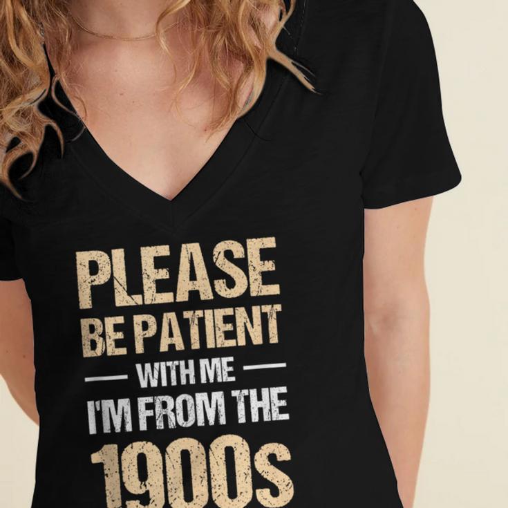 Please Be Be Patient With Me I'm From The 1900s Women's Jersey Short Sleeve Deep V-Neck Tshirt