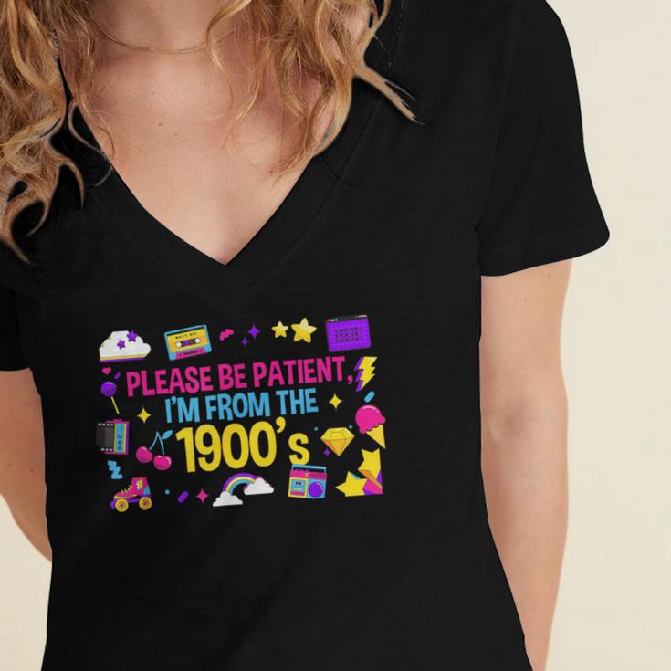 Please Patient Please Patience I'm From The 1900s Boomers Women's Jersey Short Sleeve Deep V-Neck Tshirt Please Patient Please Patience I'm From The 1900s Boomers Women's Jersey Short Sleeve Deep V-Neck Tshirt