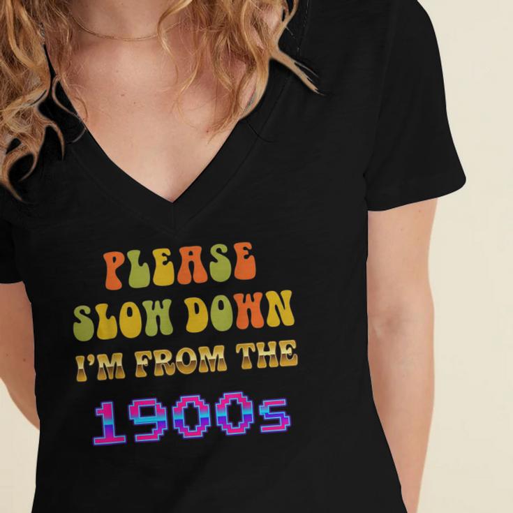 Please Slow Down I'm From The 1900s Retro Vintage 70 Women's Jersey Short Sleeve Deep V-Neck Tshirt Please Slow Down I'm From The 1900s Retro Vintage 70 Women's Jersey Short Sleeve Deep V-Neck Tshirt