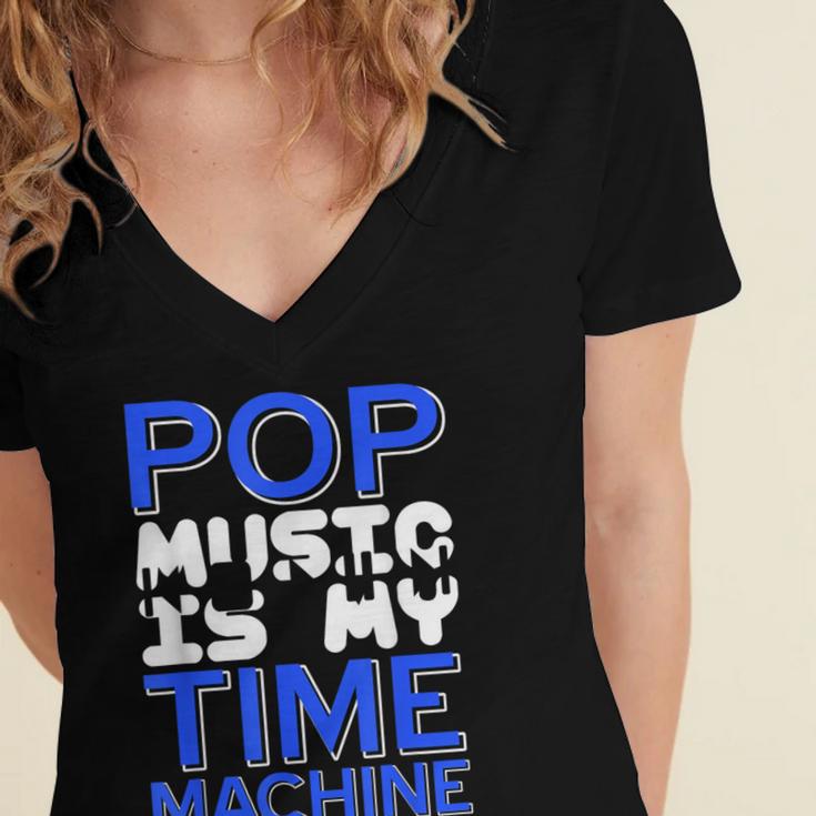Pop Music Becomes a Time Machine Nostalgia Sound Quote Women's Jersey Short Sleeve Deep V-Neck Tshirt