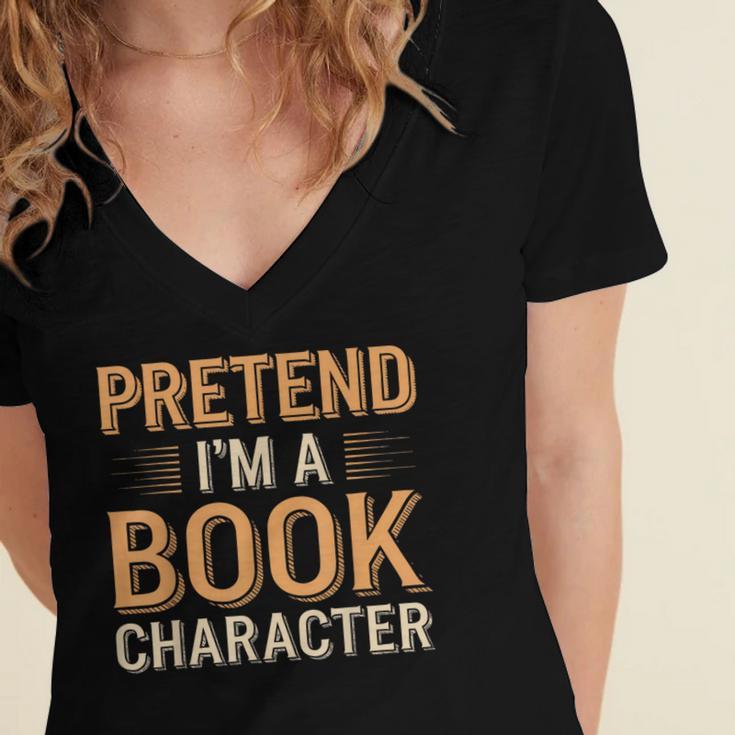 Pretend I'm A Book Character Women's Jersey Short Sleeve Deep V-Neck Tshirt