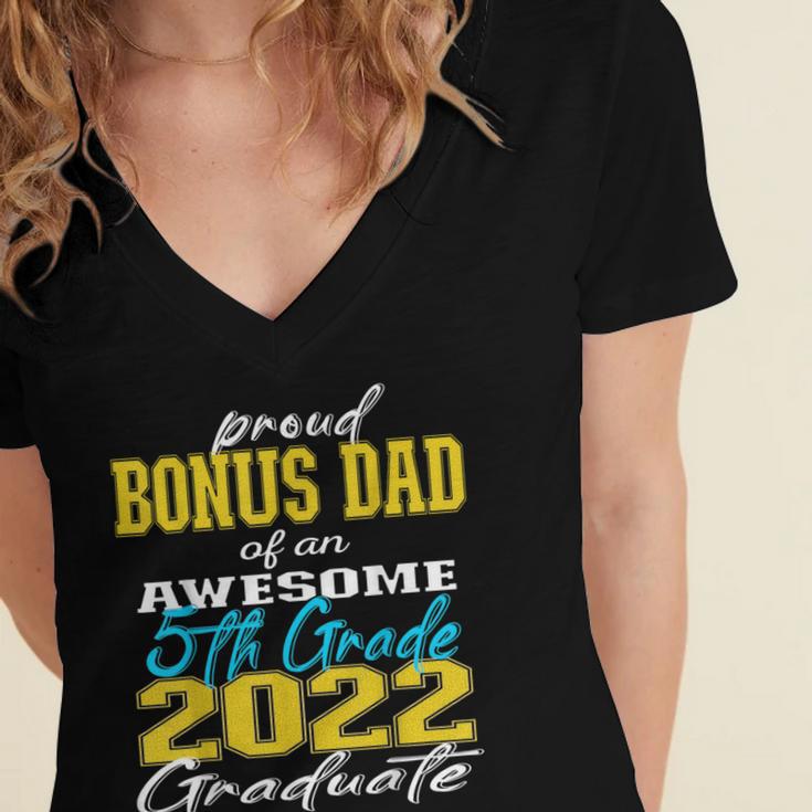 Proud Bonus Dad Of 5th Grade Graduate 2022 Family Graduation Women's Jersey Short Sleeve Deep V-Neck Tshirt